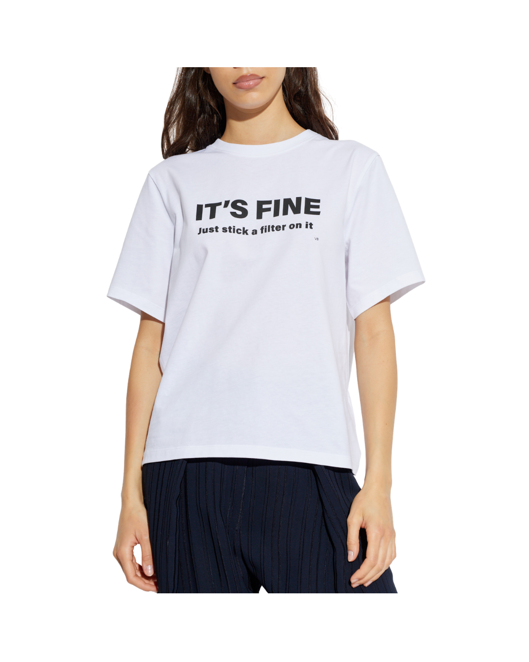 Slogan Tee It's Fine, Just Stick A Filter On It